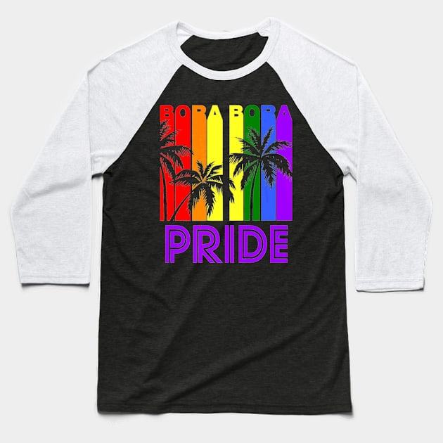 Bora Pride LGBTQ Baseball T-Shirt by MonkeysMind